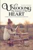Книга Unlocking the Journal of My Heart : A Journey of Forgiveness, Healing, Redemption and Restoration