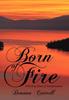 Книга Born of Fire : A Yearlong Diary of Transformation