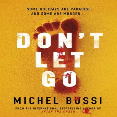 Не отпускай Мишель Бюсси Книга в мягкой обложке 9781474601801