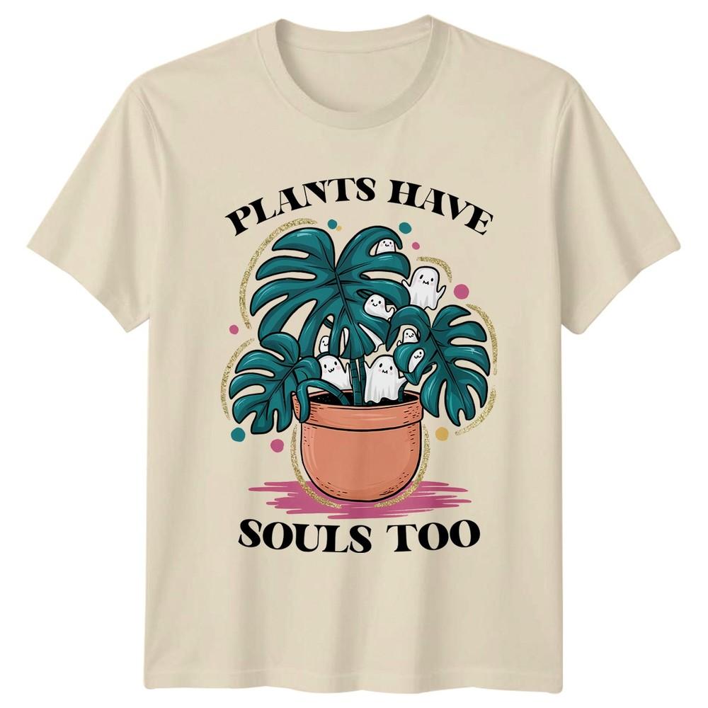 Plants Have Souls Too Unisexs TShirt Indoor Plants Gardening Halloween Gift
