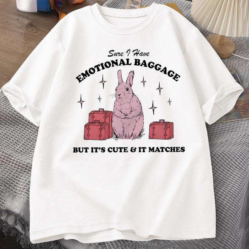 Sure I Have Emotional Baggage Funny Unisextal Health T Shirts Women Unisex Vintage Rabbit Tee Shirt Summer Short Sleeve Graphic Tees