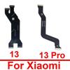 Motherboard LCD Display Flex Cable For Xiaomi 13 / 13 Pro / 13 Lite MainBoard Flex Ribbon Cable Replacement Reapir Parts