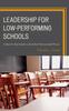 Книга Leadership for Low-Performing Schools : A Step-by-Step Guide To the School Turnaround Process