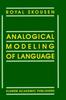 Книга Analogical Modeling of Language