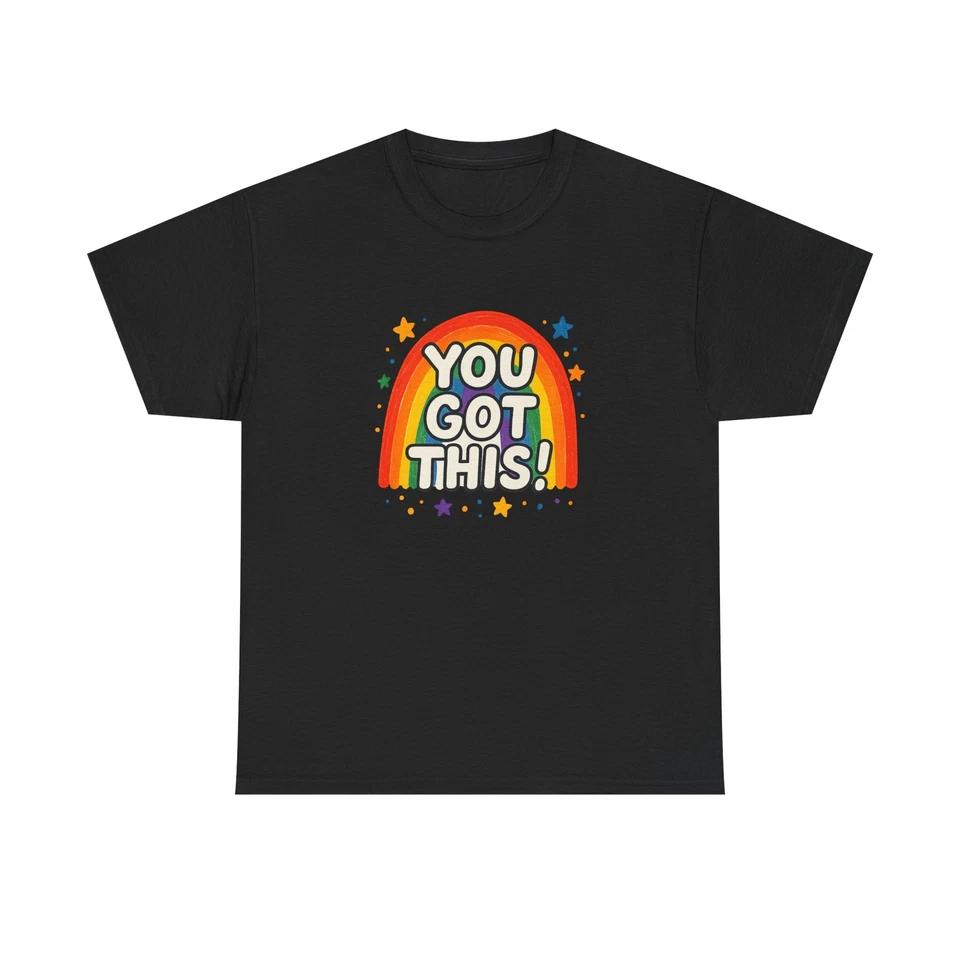 Unisex Adult T Shirt Positive Marker Rainbow “You Got This”