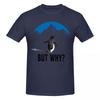 Unisex Nihilist Penguin But Why Arctic Snow Meme Philosophy Funny T Shirt Streetwear Cotton Tee Shirt