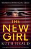 The The New Girl : A Totally Addictive Psychological Thriller with a Heart-stopping Twist Book
