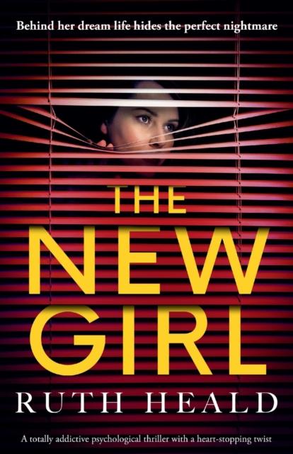 Книга The New Girl : A Totally Addictive Psychological Thriller with a Heart-stopping Twist