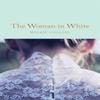 The Woman In White by Wilkie Collins Hardback Book 9781509869367