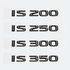 Glossy Black ABS Letters IS200 IS250 IS300 IS350 IS300h IS200t IS500 HYBRID Emblem For Lexus Car Trunk Logos Badge Accessories VH6
