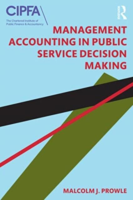 The Management Accounting In Public Service Decision Making Book