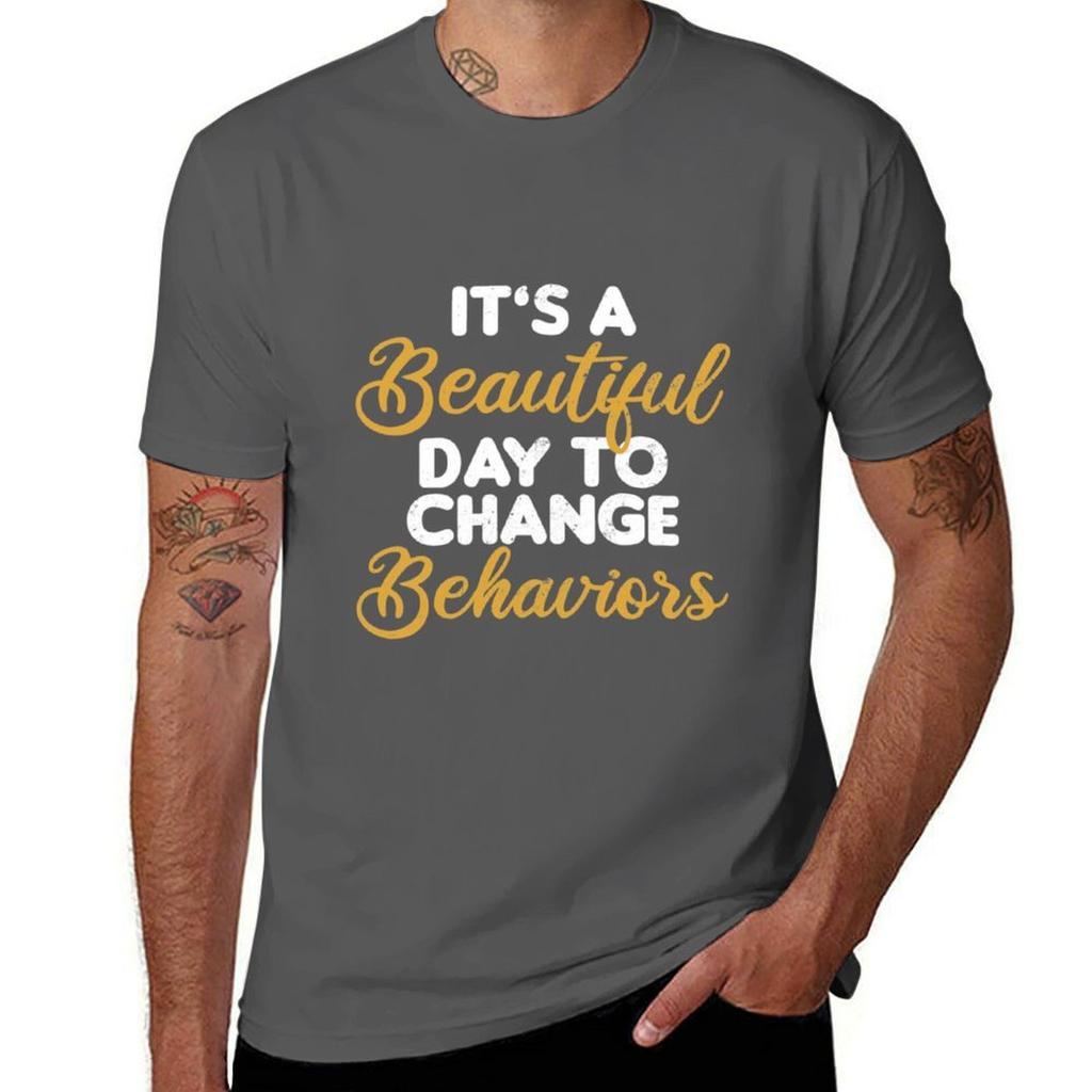 Behavior Technician Shirt Its A Beautiful Day Gift Tshirt Thanksgiving Casual Tee