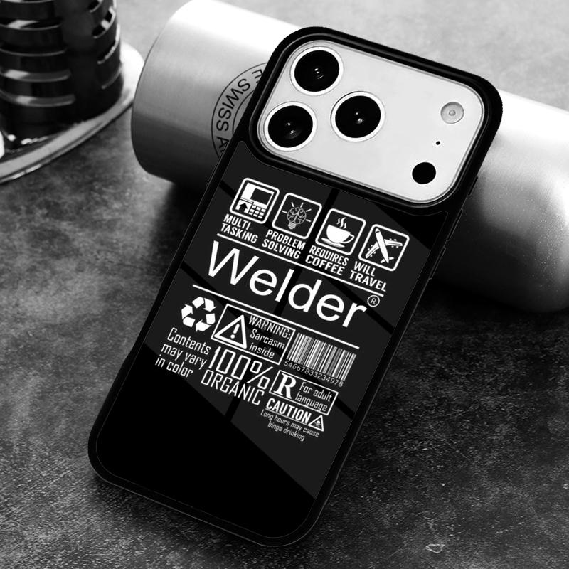 Funny Welding Quote Phone Case for iPhone 17 16 15 Pro Max Air 14 13 12 11 Plus Shockproof Cover