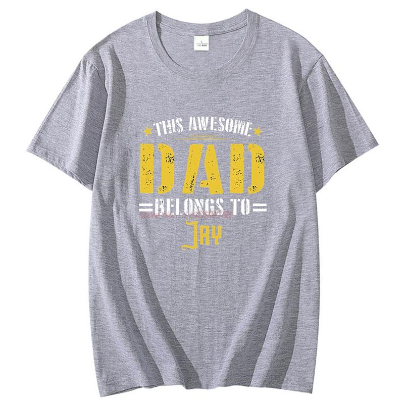 This Awesome Dad Belongs To Jay Shirts Graphic Tee Summer New Arrival Goods High Quality Short Sleeve Tee Cotton Printed Tshirt