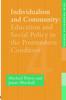 The Individualism And Community : Education And Social Policy In The Postmodern Condition Book