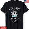 Burmese Cat Mom Coffee Lover T Shirt Funny S 5xl Vintage Casual Comfortable Soft Stretched Graphic Breathable