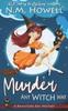 The Murder Any Witch Way : A Brimstone Bay Paranormal Cozy Mystery : 1 Book