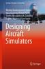 The Designing Aircraft Simulators Book