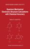 Книга Quantum Mechanical Electronic Structure Calculations with Chemical Accuracy : V. 13
