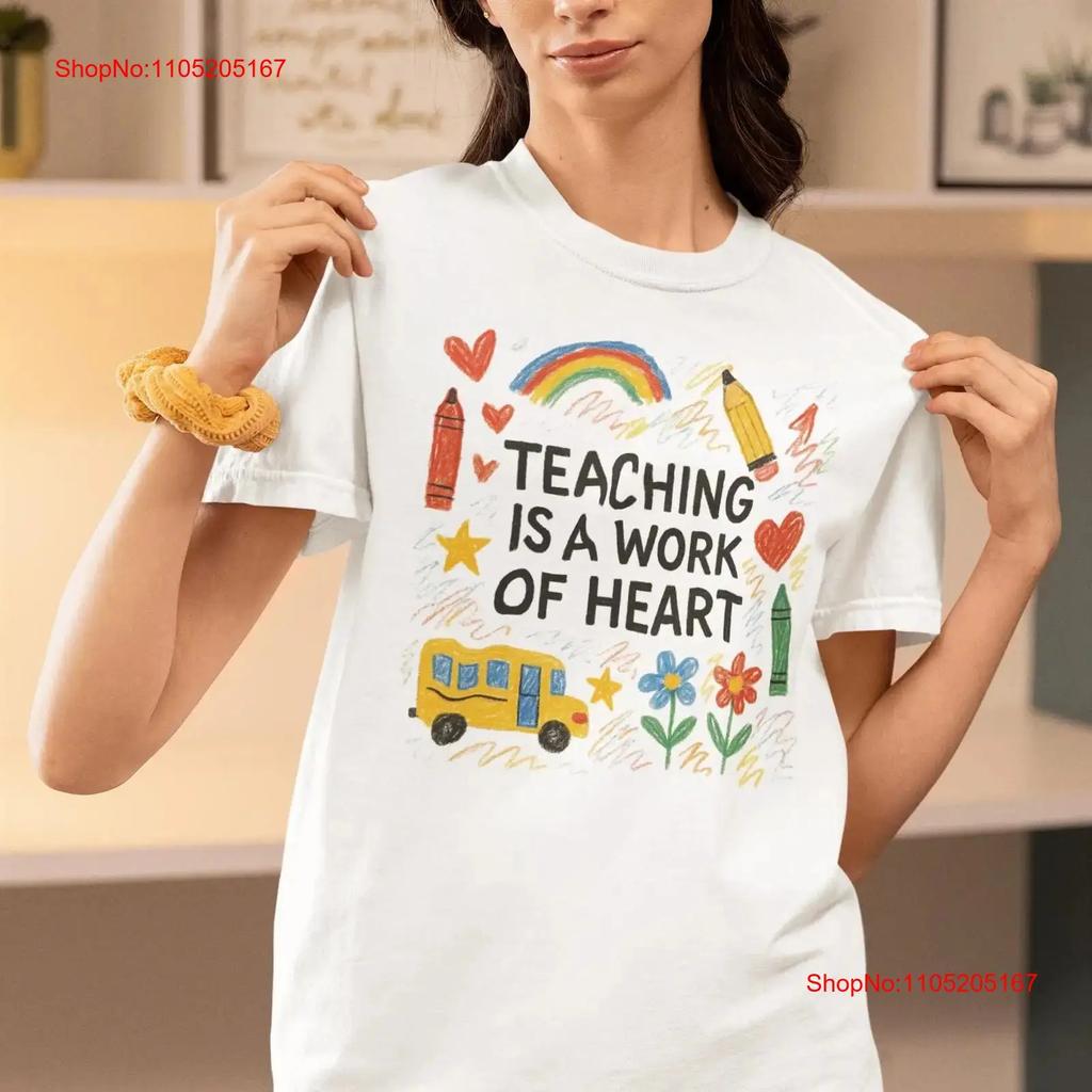 Teaching Is A Work Of Heart T Shirt Colorful Doodle Teacher Back To Vintage Stretched Casual Slightly Breathable Fashion