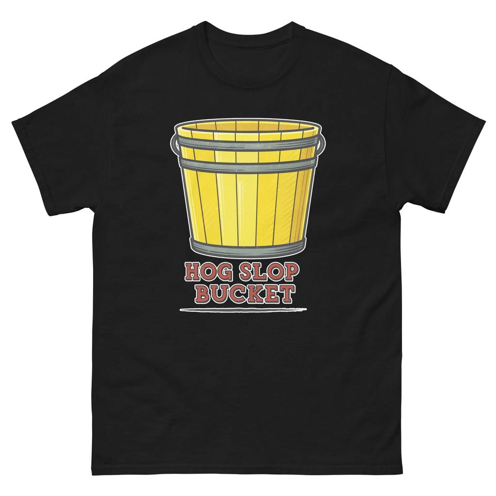Hog Slop Bucket Farming Rural Life Agriculture T-Shirt