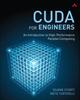 Книга CUDA for Engineers : An Introduction To High-Performance Parallel Computing