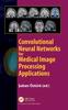 Книга Convolutional Neural Networks for Medical Image Processing Applications