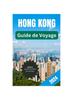 Книга Guide De Voyage A Hong Kong 2024 : Guide De Voyage De Poche En Couleur Pour Les Debutants, Comprenant Des Images En Couleur Et Des Plans De La Ville