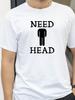 Мужская футболка с юмором для взрослых 'Need Head' для мужчин, футболка с грязными шутками, модная повседневная летняя одежда, с круглым вырезом, с коротким рукавом