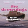 The Drownings by Hazel Barkworth Hardback Book 9781035409532