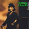 LP Record ABBEY LINCOLN, STAN GETZ - You Gotta Pay The Band 0602435916422 Universal Music 2021 France Jazz