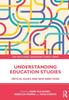 The Understanding Education Studies : Critical Issues and New Directions Book