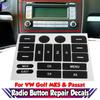 Практичная автомобильная изношенная навигационная кнопка FM-радио, ремонтная наклейка, наклейка, антикоррозийное украшение, подходит для Golf MK5