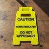 Overstimulated Warning Desk Sign - Office Quote Decor