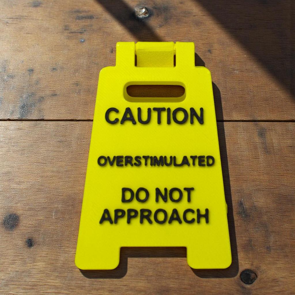 Overstimulated Warning Desk Sign - Office Quote Decor