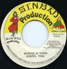 7-дюймовая пластинка GOSPEL FISH - Woman A Yard NONE Sinbad Producti Ямайка Регги, Ска и Даб Б/У