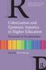 Книга Colonization and Epistemic Injustice In Higher Education : Precursors To Decolonization