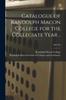 Книга Catalogue of Randolph Macon College for the Collegiate Year ..; 1904/05