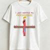 I Just Wanted My Cheese Tshirts Funny Friends Alan Cotton Short Sleeve Loose Tees Unisex Streetwear Comfortable Tops Streetwear