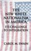 Книга The New White Nationalism In America : Its Challenge To Integration