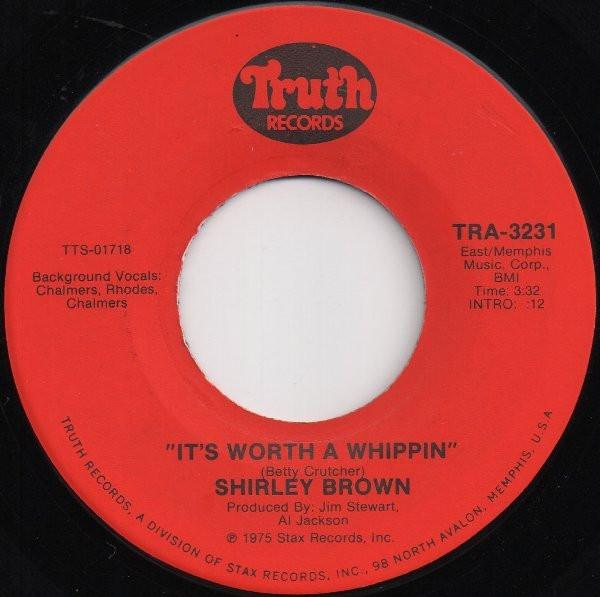 7-дюймовая пластинка SHIRLEY BROWN Its Worth A Whippin Between You TRA3231 TRUTH 1975 США SoulFunk Б/у