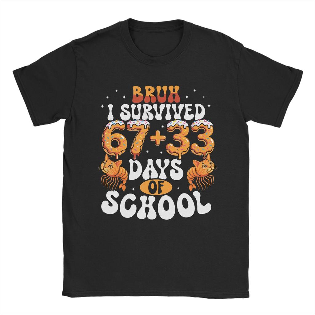 Novelty Bruh Its My 67 33 Days of School Funny TShirt for Unisex Round Neck 100 Cotton T Shirt Short Sleeve Tees Graphic Tops