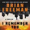 I Remember You by Brian Freeman Paperback Book 9781542035101