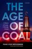 Книга The Age of Coal : A History of Europe, 1750 To the Present