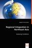 Книга Regional Integration In Northeast Asia - Assessing Conditions