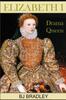 Книга Elizabeth I -Drama Queen