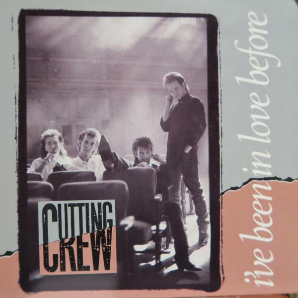 7inch Record CUTTING CREW - I've Been In Love Before VS1394 Virgin, Siren 1987 Canada Dance & Electronica Used