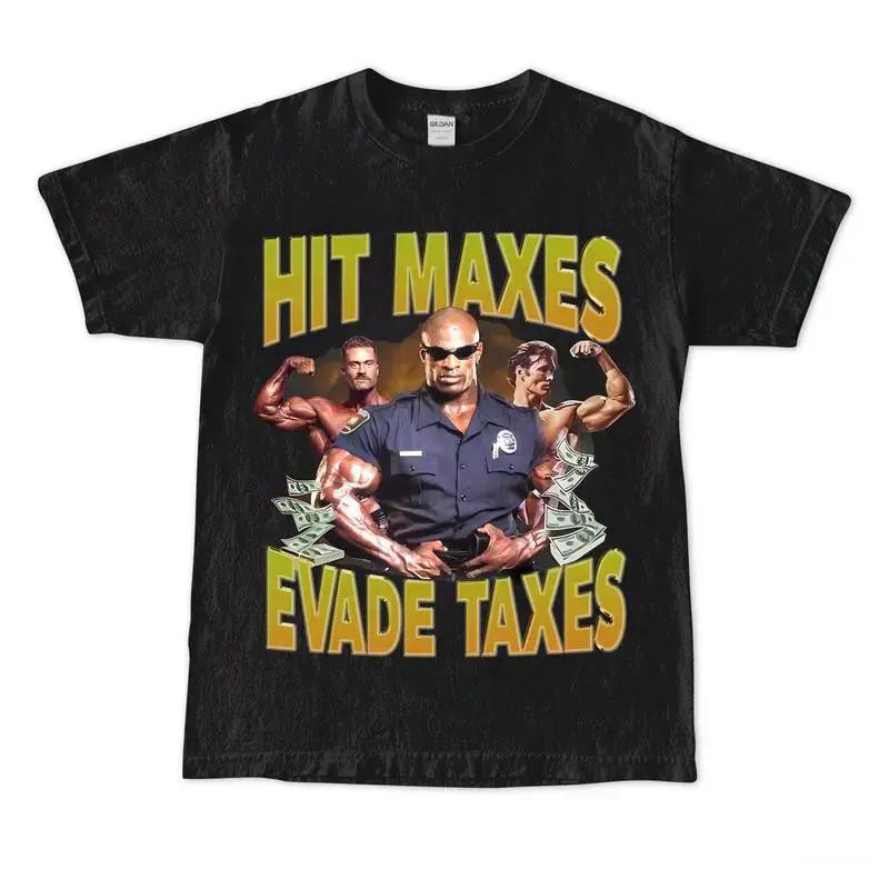 Hit Maxes Evade Taxes Funny Gym Bodybuilder Cotton Graphic Men's T-shirt