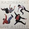Виниловая пластинка RAZORBACKS 2 Live A Little 2563731 WEA 1989 Канада Рок Б/у