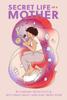 The Secret Life of a Mother Book